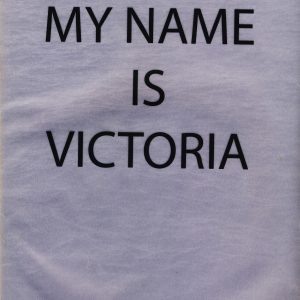My Name is Victoria